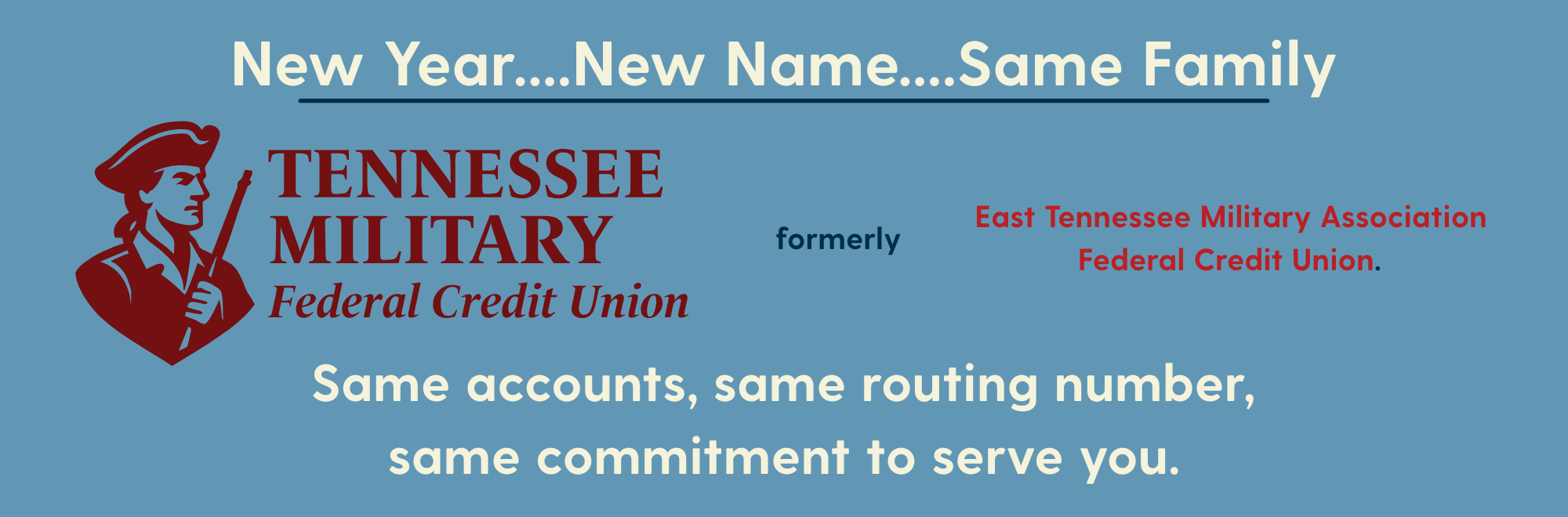 New Year... New Name... Same Family, Tennessee Military Federal Credit Union
